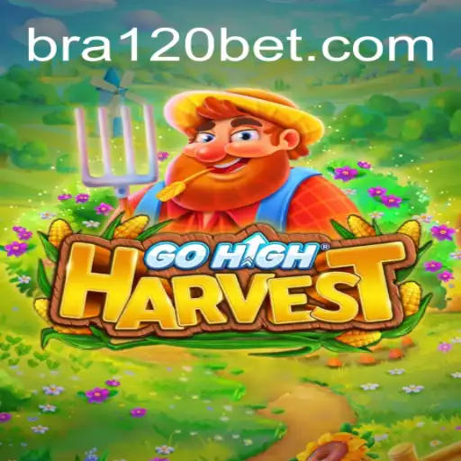 GoHighHarvest: A Thrilling Adventure on the 120BET.COM Platform - Oficial Slots Brasil #1