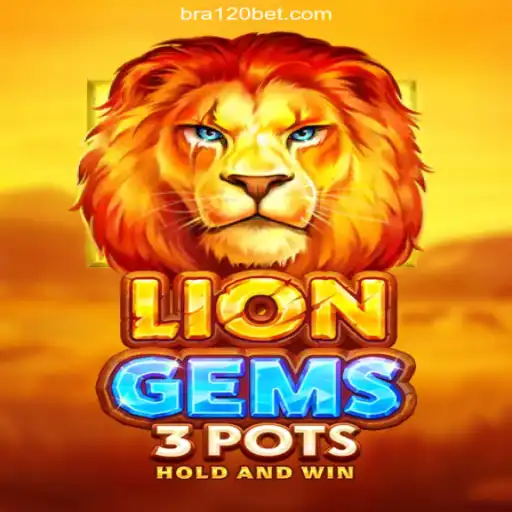 Exploring LionGems3pots on the 120BET.COM Platform - Oficial Slots Brasil #1